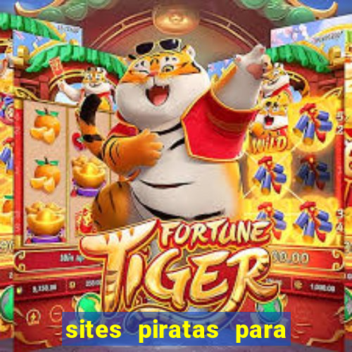 sites piratas para ver jogos